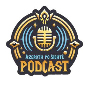 Podcast AZEROTH PO ŠICHTĚ