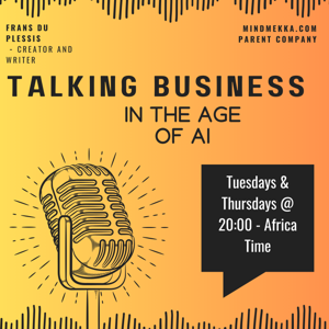 Talking Business In The Age of AI