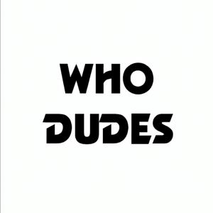 Who Dudes - a Doctor Who Podcast