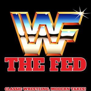 The Fed: A Classic Wrestling Podcast