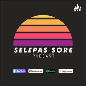 Selepas Sore Podcast