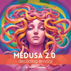 MEDUSA 2.0 🌀 Decoding Emocji