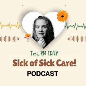 Sick of Sick Care
