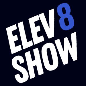 The Elev8 Show