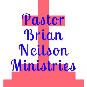 Pastor Brian Neilson Ministries (PBNM)