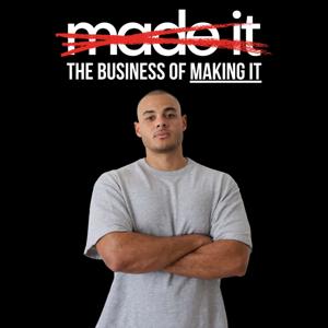The Business of Making It