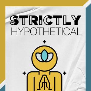 Strictly Hypothetical