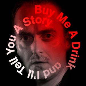 Buy Me a Drink and I'll Tell You a Story