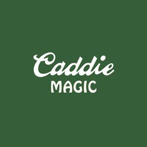 Caddie Magic