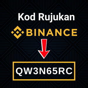 Kod Rujukan Binance: QW3N65RC (Bonus Selamat Datang Percuma & Rebat)