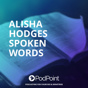Alisha Hodges Spoken Words