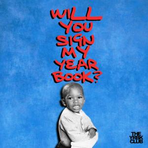 Will You Sign My Yearbook?