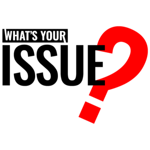 Whats Your Issue?