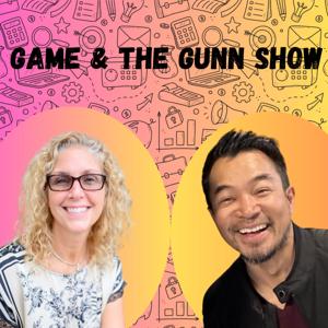 Game and The Gunn Show