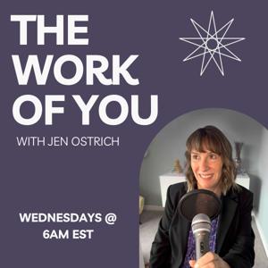 The Work of You