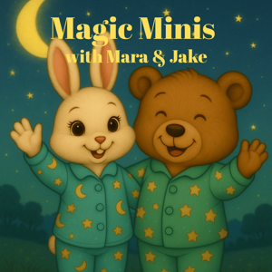 Magic Minis with Mara and Jake