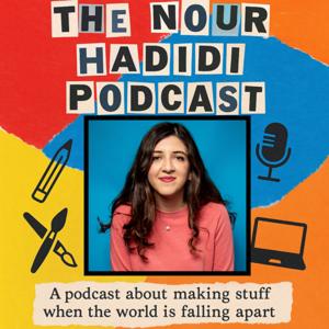 The Nour Hadidi Podcast