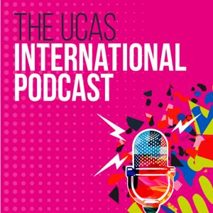 The UCAS International Podcast