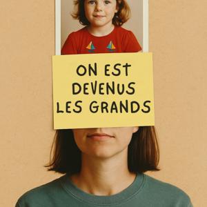 On est devenus les grands