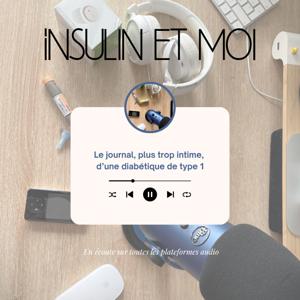 Insulin et moi