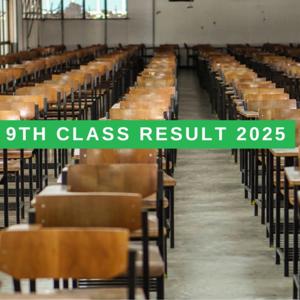 9th Class Result 2025: Unlocking Your Academic Future