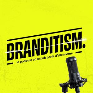 BRANDITISM™