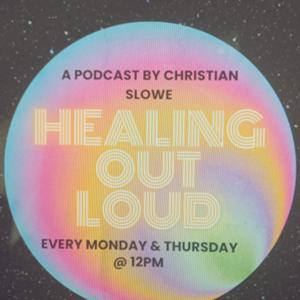 Healing Out Loud