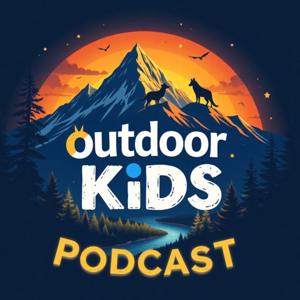 Outdoor Kids Podcast