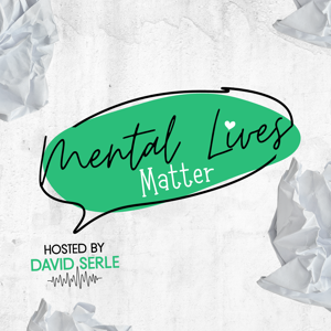Mental Lives Matter