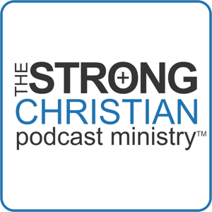 The Strong Christian Podcast - Bold Mission Media