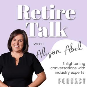 Retire Talk with Alison Abel