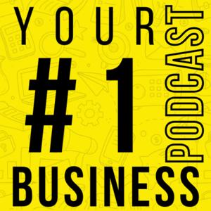 Your #1 Business Podcast