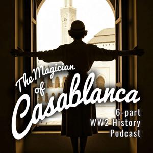 The Magician of Casablanca: A Sephardic Woman's Quest to Save Lives in WW2