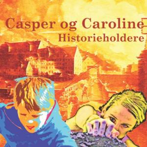 Casper og Caroline - historieholdere