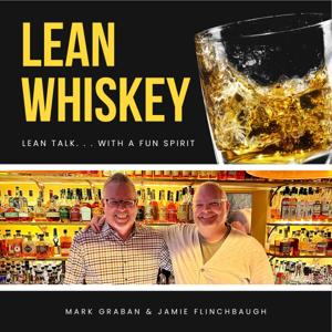 Lean Whiskey by Mark Graban & Jamie Flinchbaugh