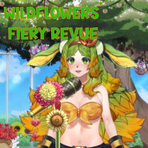Wildflowers' Fiery Revue