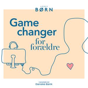 Gamechanger – for forældre