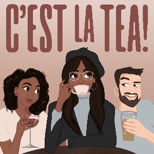 C'est La Tea!