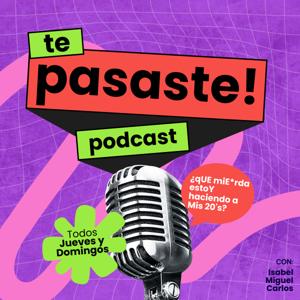 Te Pasaste!
