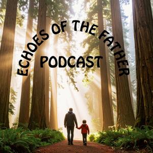 Echoes of the Father