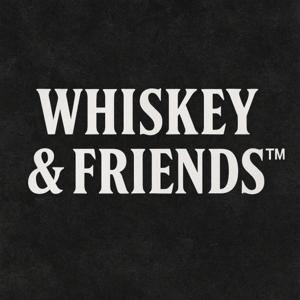 Whiskey and Friends