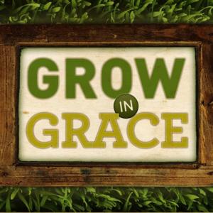 Grow In Grace