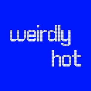 Weirdly Hot