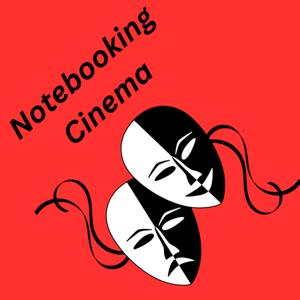 Notebooking Cinema