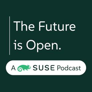The Future is Open. A SUSE Podcast