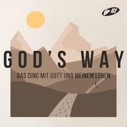 ICF Chur | God’s Way – Das Ding mit Gott und meinem Leben