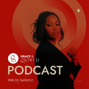 Grace and Glow Up Podcast