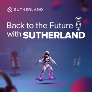 Back to the Future with Sutherland