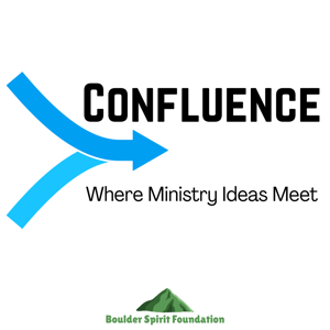 Confluence: Where Ministry Ideas Meet