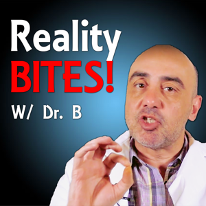 Reality Bites W/ Dr. B